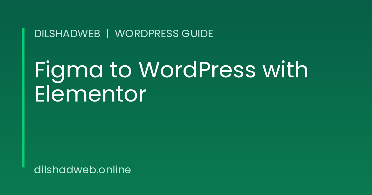 Figma to WordPress conversion with Elementor guide